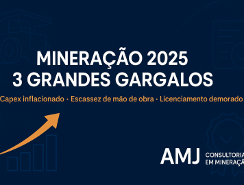 Mineração 2025 — Capex inflacionado, escassez de mão de obra e licenciamento demorado
